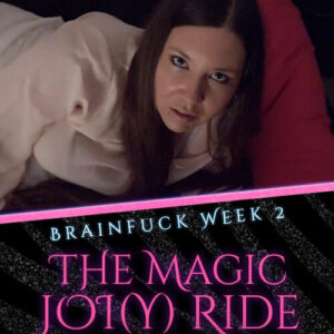 Brainfuck Week 2 - The Magic JOI(Y) Ride