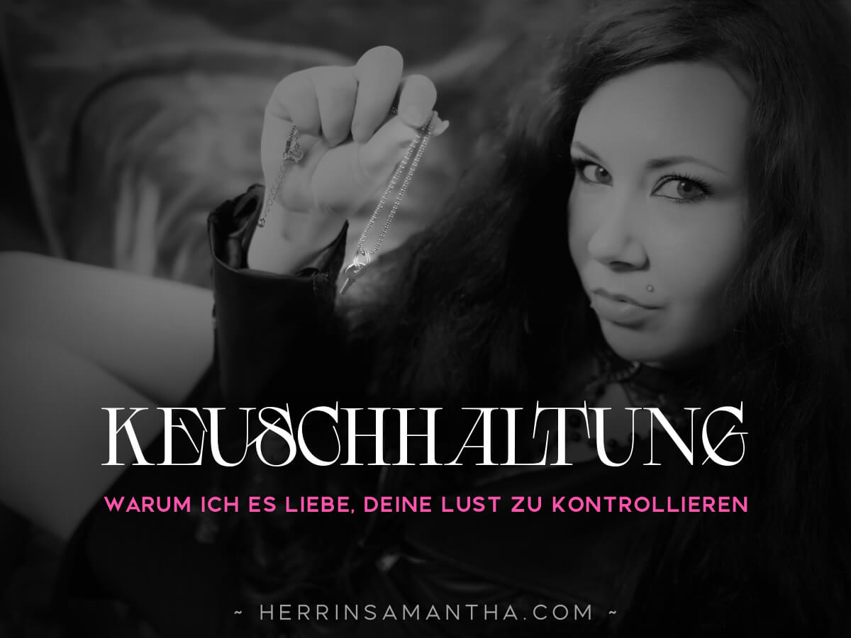 Herrin Samantha hält einen Schlüssel für die Keuschhaltung in ihren zarten Händen